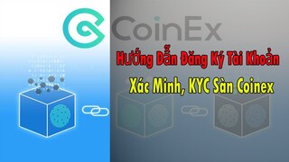 Hướng Dẫn Tạo Tài Khoản Sàn Coinex ( CET ) - Mua Coin Polychain Monsters Cơ hội X1000 Lần Tài Khoản