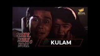 SHAKE RATTLE & ROLL _ EPISODE 2 _ KULAM