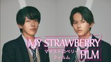 My Strawberry Film Ep3🇯🇵