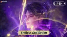 Endless God Realm Episode 40 Sub Indo