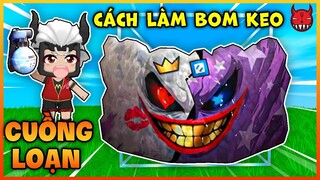 SONGFISH HƯỚNG DẪN CÁCH LÀM BOM KEO CUỒNG LOẠN CỰC NGẦU TRONG MINI WORLD