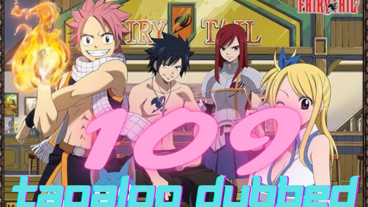 Fairytail episode 109 Tagalog Dubbed