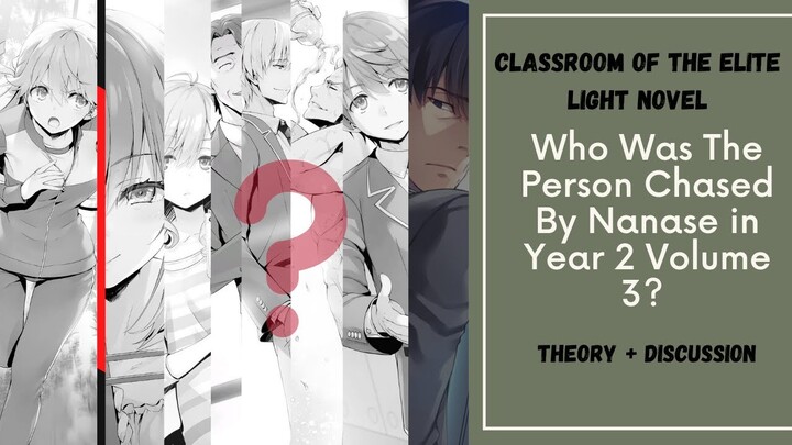Who was the Person behind the Tree? - Classroom of the Elite Theory + Discussion.