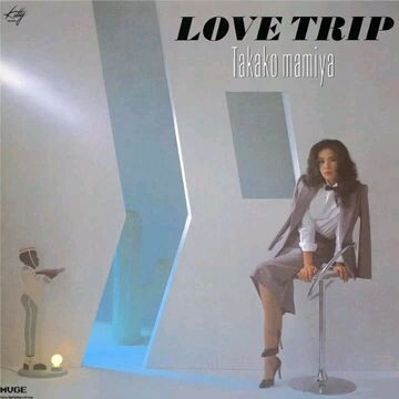 Takako Mamiya - Love Trip