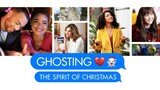 Ghosting: The Spirit of Christmas (2019) Holiday Drama Full Movie