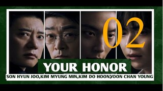 EP 2 |•Your•Honor• 2024