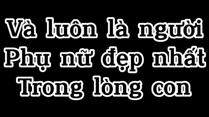 Mình chúc cho các bạn nữ luôn mạnh khoẻ, trẻ đẹp và thông minh