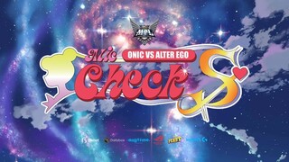 DENGAN KEKUATAN BULAN AKAN MENGHUKUM MU - THE ULTIMATE MIC CHECK ONIC VS ALTER EGO MPL ID S7 WEEK 8