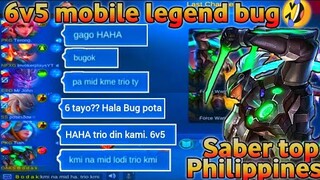 6 v 5 MOBILE LEGENDS BUG PRANK#12  | TOP SABER PHILIPPINES | B o d a k - Mobile Legends Bang Bang