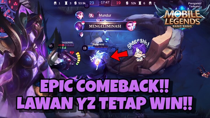 Epic comeback is real!!, lawan counter pun bisa menang | Gameplay YVE Mobile Legends