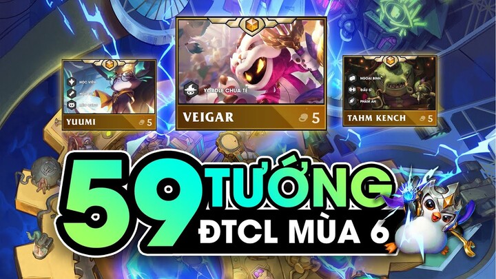 Hé lộ 59 vị tướng ĐTCL mùa 6 - Phần 2