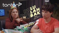 Dulu Dollah Daebak Episod 2