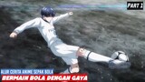 Alur Cerita Anime Sepak Bola Terbaik - Pemain Bola Hebat Pecinta Kebersihan (Aoyama-Kun) Part 1