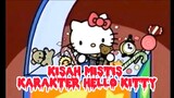 CEK FAKTA MISTERI KARAKTER HELLO KITTY YANG BEREDAR DI MASYARAKAT !!!