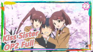 Kiss Sister |OP2 Full(Chinese&Japanese Sub)_2