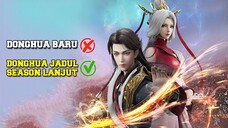 Wah🔥 6 Donghua Jadul ini akan segera dilanjutkan seasonnya ❗