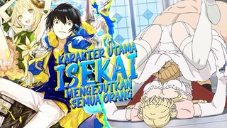 8 Anime Isekai Karakter Utama Yang Mengejutkan Semua Orang Di Dunia Tersebut Dengan Kekuatannya