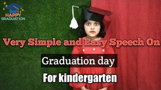 Simple and very easy Graduation day speech for kids/ Best Graduation Speech for kids 2021