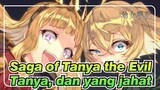 [Saga of Tanya the Evil/MAD] Dia adalah Tanya, dan yang jahat