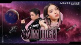 Aim High พุ่งยิ่งกว่า (Cosmic Ver.) - Maybelline Sky High [Official Video]