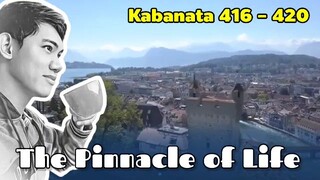 The Pinnacle of Life / Kabanata 421 - 425