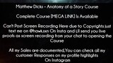 Matthew Dicks Course Anatomy of a Story Course download