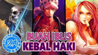 10 Kekuatan Buah Iblis/Devil Fruit yang Kebal Terhadap Serangan Haki di One Piece