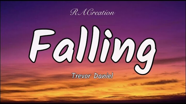 Falling - Trevor Daniel (Lirik/Lyrics)