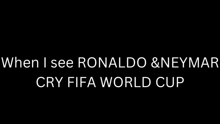 FIFA World Cup2022 sad movement of Ronaldo and Neymar