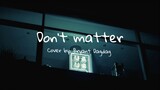 Akon - Don't Matter (Bryant Dagdag's Cover) | Aesthetic Lyrics
