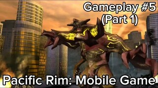 Pacific Rim: Mobile Game (Gameplay #5 - Part 1) #BstationGamers #bestofbest