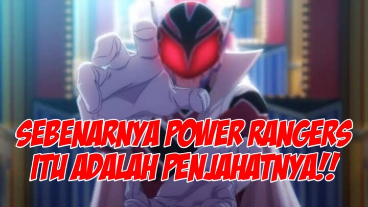 KITA DIBOHONGI!! TERNYATA POWER RANGERS ITU JAHAT !!