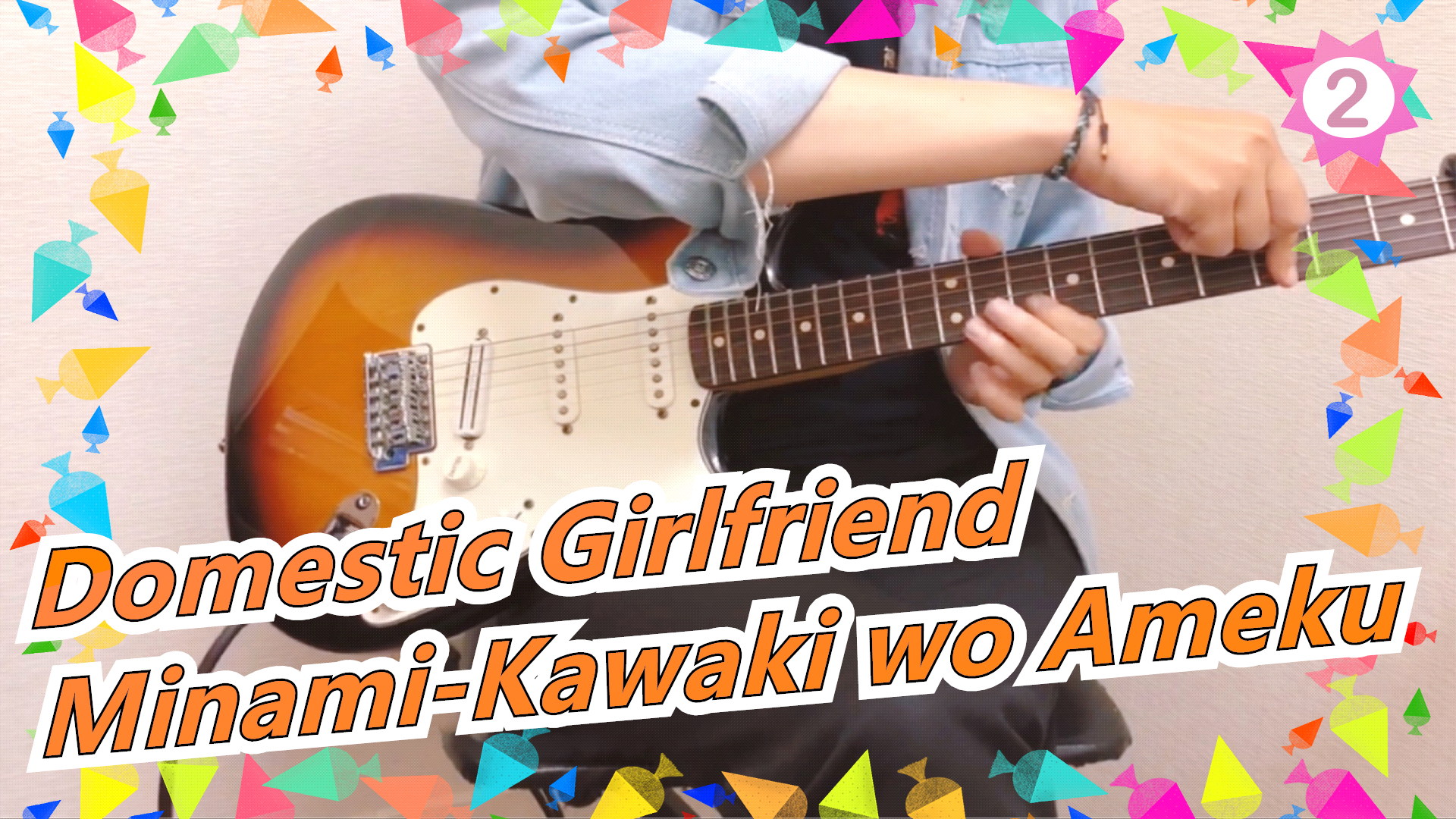 Domestic Girlfriend (Abertura) - Kawaki wo Ameku by Minami