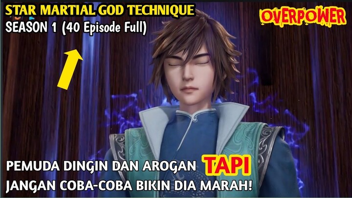 SAATNYA BANGKIT DARI PENIND4SAN❗SELURUH ALUR CERITA DONGHUA STAR MARTIAL GOD TECHNICQUE