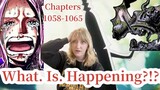 WHAT. IS. HAPPENING?! - One Piece Ch. 1058-1065 Review