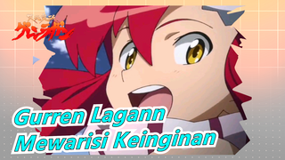 [Gurren Lagann] Melampaui Batasmu Dan Mewarisi Keinginan