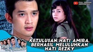 KETULUSAN HATI NIKITA WILLY, BERHASIL MELULUHKAN HATI REZKY - PUTRI YANG DITUKAR #3