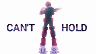 Can't Hold Us // My Hero Academia「AMV」