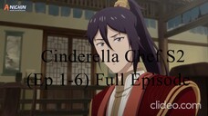 Cinderella Chef Season 2 (Ep 1-6) Full Episode || Sub Indonesia