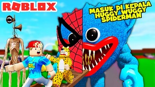 BANG BOY MASUK DI KEPALA HUGGY WUGGY SPIDERMAN DI ROBLOX