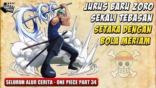 SATU TEBASAN SETARA BOLA MERIAM TAK KASAT MATA ‼️ Alur Anime One Piece Part 34