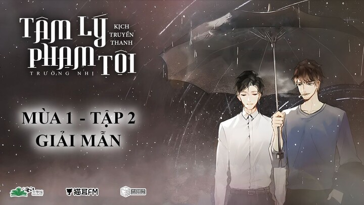 [VIETSUB] TẬP 2 ‣ KTT TÂM LÝ PHẠM TỘI - MÙA 1 | TRƯỜNG NHỊ