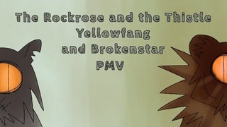 PMV Rockrose and the Thistle - Yellowfang and Brokenstar