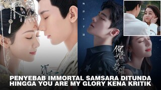 Immortal Samsara Ditunda Penayangannya dan Aturan Baru Terhadap Drama China Yang Mengejutkan 🎥