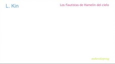 L. Kin - Los flautistas de Hamelin del cielo 1/3