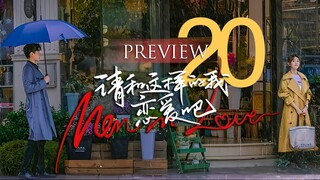 🇨🇳 Men in Love Preview EP20 2024