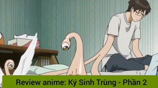 Review phim anime: Ký sinh trùng #2