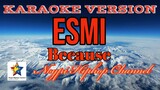 Esmi | Because | Karaoke Version