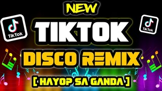 NEW TIKTOK DISCO REMIX | Hayop Sa Ganda | BOMBTEK REMIX