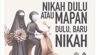 nikah dulu atau mapan dulu